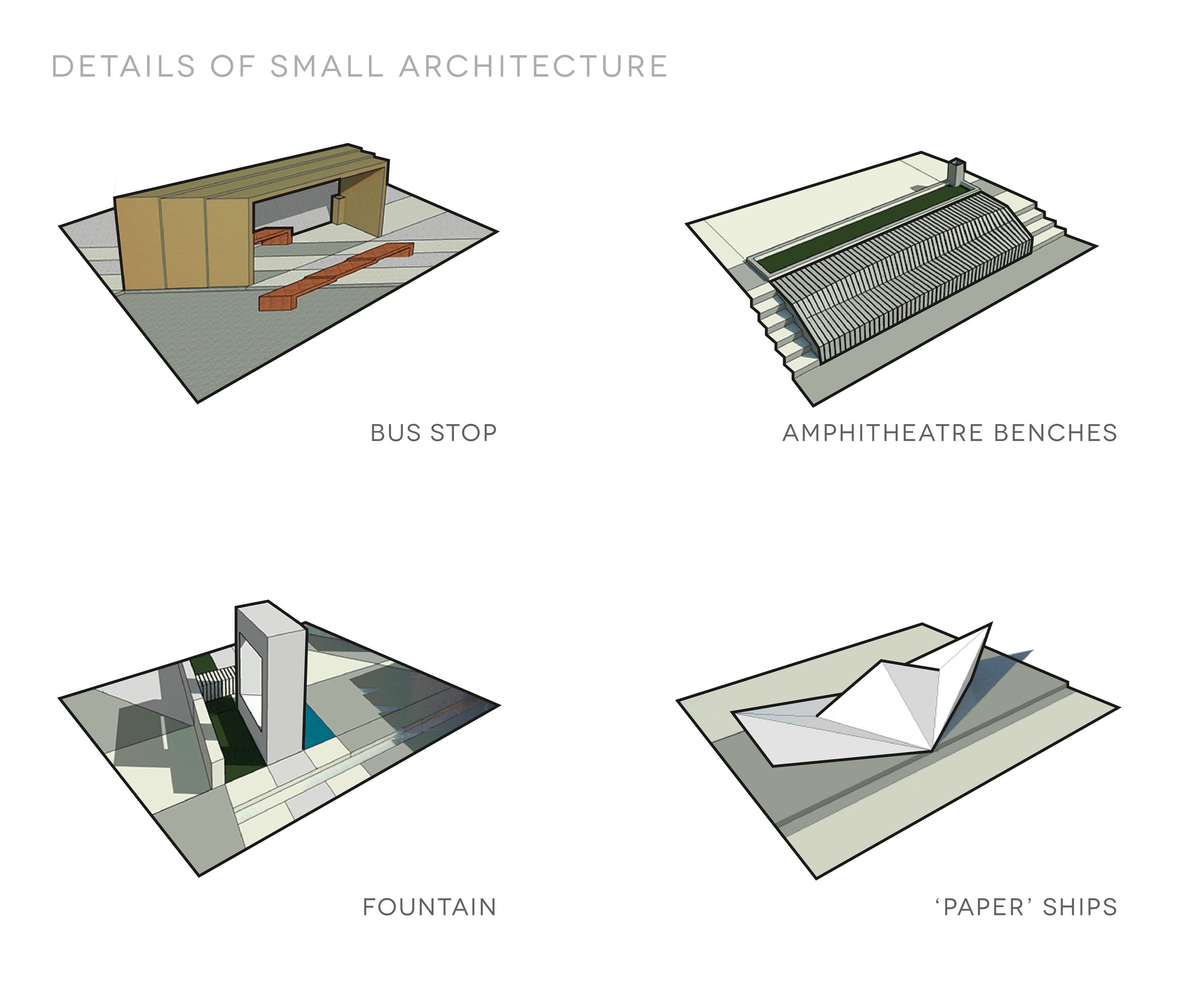 Four 3D detail sketches of small architecture: bus stop, amphitheatre benches, fountain and 'paper' boat sculptures